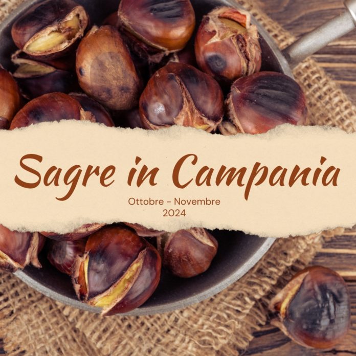 Sagre in Campania ad Ottobre e Novembre 2024